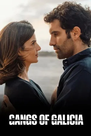 Gangs of Galicia Season 2 Hindi-English-Spanish Audio [ALL EPISODES] HD Poster Download - Filmyzilla