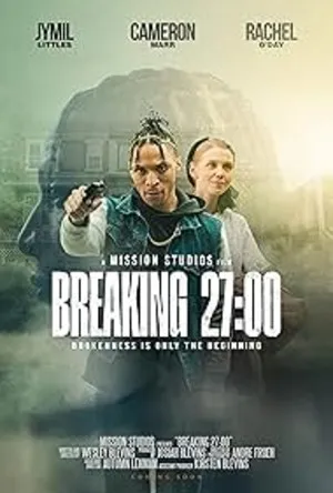 Breaking 27:00 (2026) Hindi (MULTI AUDIO) – – HD Poster Download - Filmyzilla