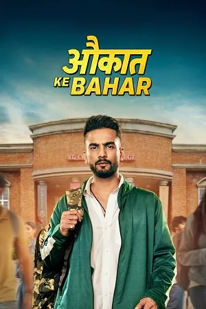 Aukaat Ke Bahar Season 1 2025 Hindi Audio [ALL EPISODE] HD Poster Download - Filmyzilla