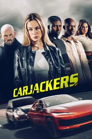 Carjackers 2025 Hindi Dual Audio HD Poster Download - Filmyzilla