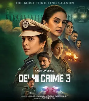 Delhi Crime Season 3 2025 Hindi Dual Audio HD Poster Download - Filmyzilla