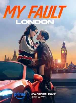 My Fault: London 2025 Hindi Dual Audio HD Poster Download - Filmyzilla