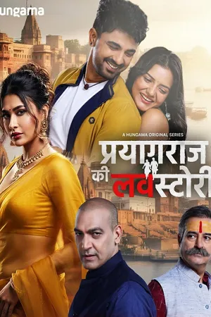 [18+] Prayagraj Ki Love Story 2026 Season 1 Hindi Audio [ALL EPISODES] HD Poster Download - Filmyzilla