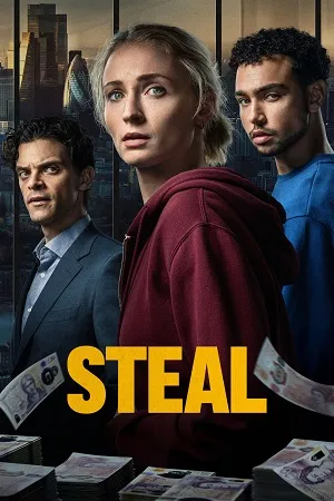 Steal Season 1 2026 Hindi Dual Audio [ALL EPISODES] HD Poster Download - Filmyzilla