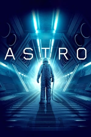 Astro (2018) Hindi Dual Audio 300MB HD Poster Download - Filmyzilla