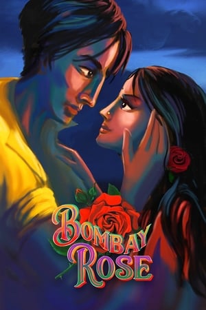 Bombay Rose 2021 Hindi Dual Audio [900MB] HD Poster Download - Filmyzilla