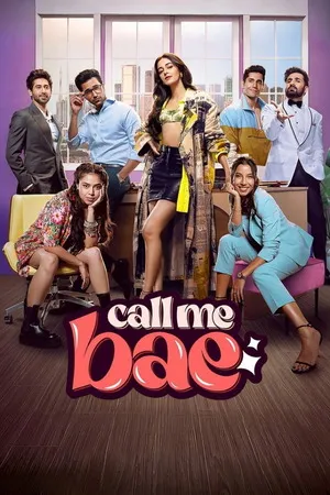 Call Me Bae 2024 Season 01 Hindi Audio [ALL EPISODES] HD Poster Download - Filmyzilla