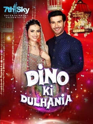 Dino Ki Dulhaniya (2018) Movie [880MB] HD Poster Download - Filmyzilla