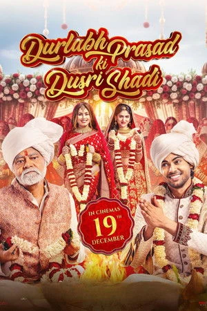 Durlabh Prasad Ki Dusri Shadi 2025 Hindi Dual Audio HD Poster Download - Filmyzilla