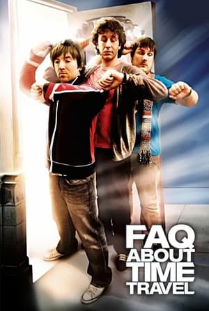 FAQ About Time Travel (2009) Hindi Dubbed [770MB] HD Poster Download - Filmyzilla