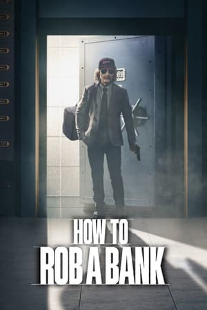 How to Rob a Bank 2024 Hindi Dual Audio – 720p – HD Poster Download - Filmyzilla