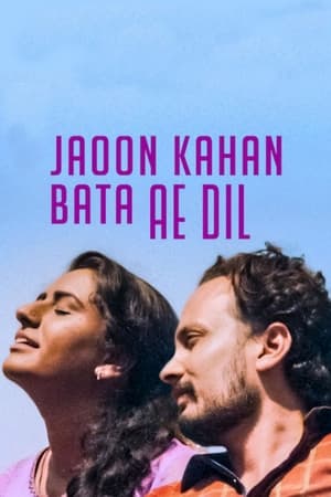 Jaoon Kahan Bata Ae Dil (2019) Hindi Movie - [300MB] HD Poster Download - Filmyzilla