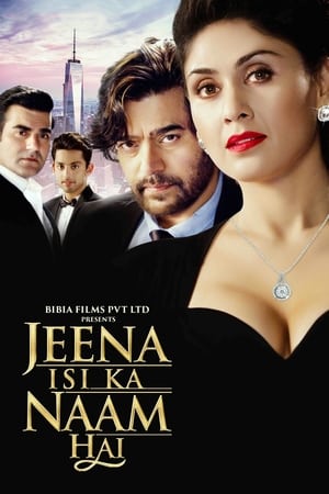 Jeena Isi Ka Naam Hai (2017) Hindi Movie [1.2GB] HD Poster Download - Filmyzilla