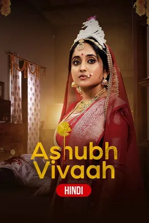 Ashubh Vivaah aka Kaalratri 2024 Season 01 Hindi Audio [ALL EPISODES] HD Poster Download - Filmyzilla