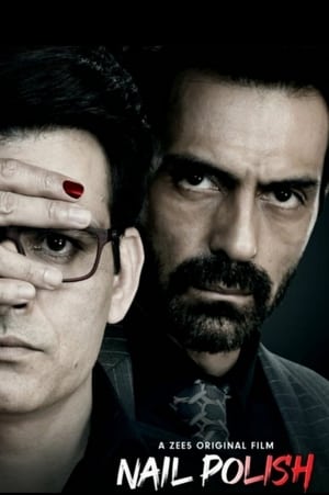Nail Polish 2021 Hindi Movie – [370MB] HD Poster Download - Filmyzilla