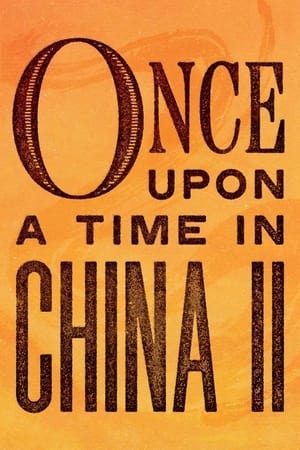 Once Upon a Time in China II 1992 Dual Audio Hindi 350MB Download HD Poster Download - Filmyzilla