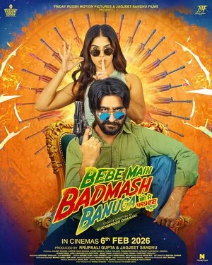 Bebe Main Badmash Banuga 2026 Punjabi Audio HD Poster Download - Filmyzilla