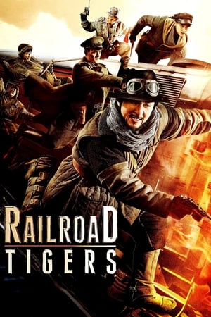Railroad Tigers (2016) Hindi Dual Audio [1.1GB] HD Poster Download - Filmyzilla