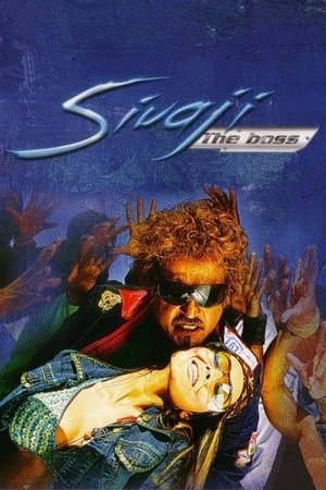 Sivaji: The Boss 2007 Hindi - Tamil Dual Audio HD Poster Download - Filmyzilla