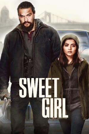 Sweet Girl 2021 Hindi Dual Audio [1GB] HD Poster Download - Filmyzilla