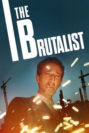 The Brutalist (2024) Hindi Dubbed HD Poster Download - Filmyzilla