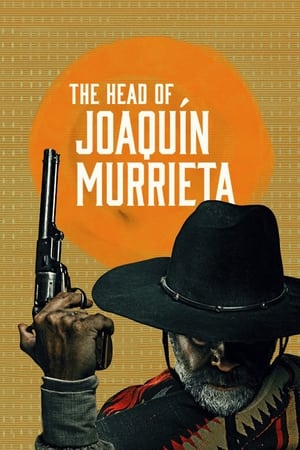 The Head of Joaquin Murrieta (2023) Season 1 Hindi – – HD Poster Download - Filmyzilla