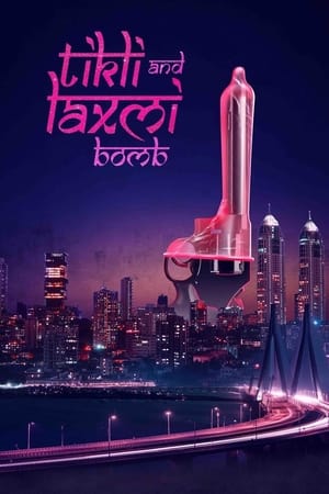 Tikli and Laxmi Bomb 2017 Movie (Netflix) - [400MB] HD Poster Download - Filmyzilla