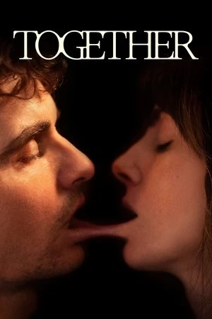 Together 2025 Hindi Dual Audio HD Poster Download - Filmyzilla