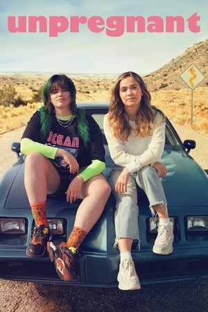 Unpregnant (2020) [English] | HD Poster Download - Filmyzilla