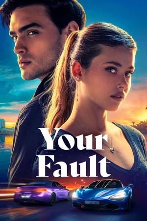 Your Fault 2024 Hindi Dual Audio – 720p – HD Poster Download - Filmyzilla